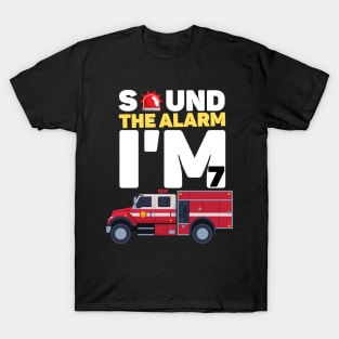 Kids Sound The Alarm I'm 7 Funny 7 years old Fire Truck lover birthday gift T-Shirt